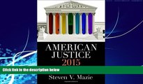 Big Deals  American Justice 2015: The Dramatic Tenth Term of the Roberts Court  Best Seller Books
