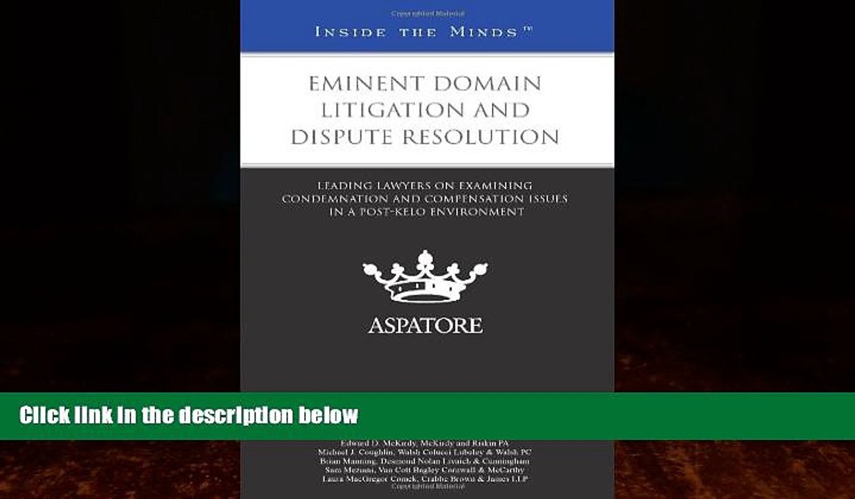READ book  Eminent Domain Litigation and Dispute Resolution: Leading Lawyers on Examining