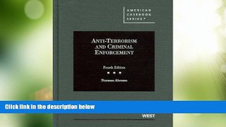 Big Deals  Anti-Terrorism and Criminal Enforcement (American Casebook Series)  Best Seller Books