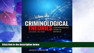 Big Deals  Criminological Theories: Understanding Crime in America  Best Seller Books Most Wanted
