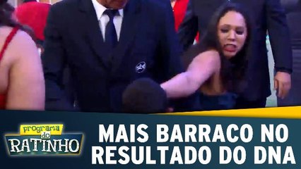 Mais barraco no resultado do DNA