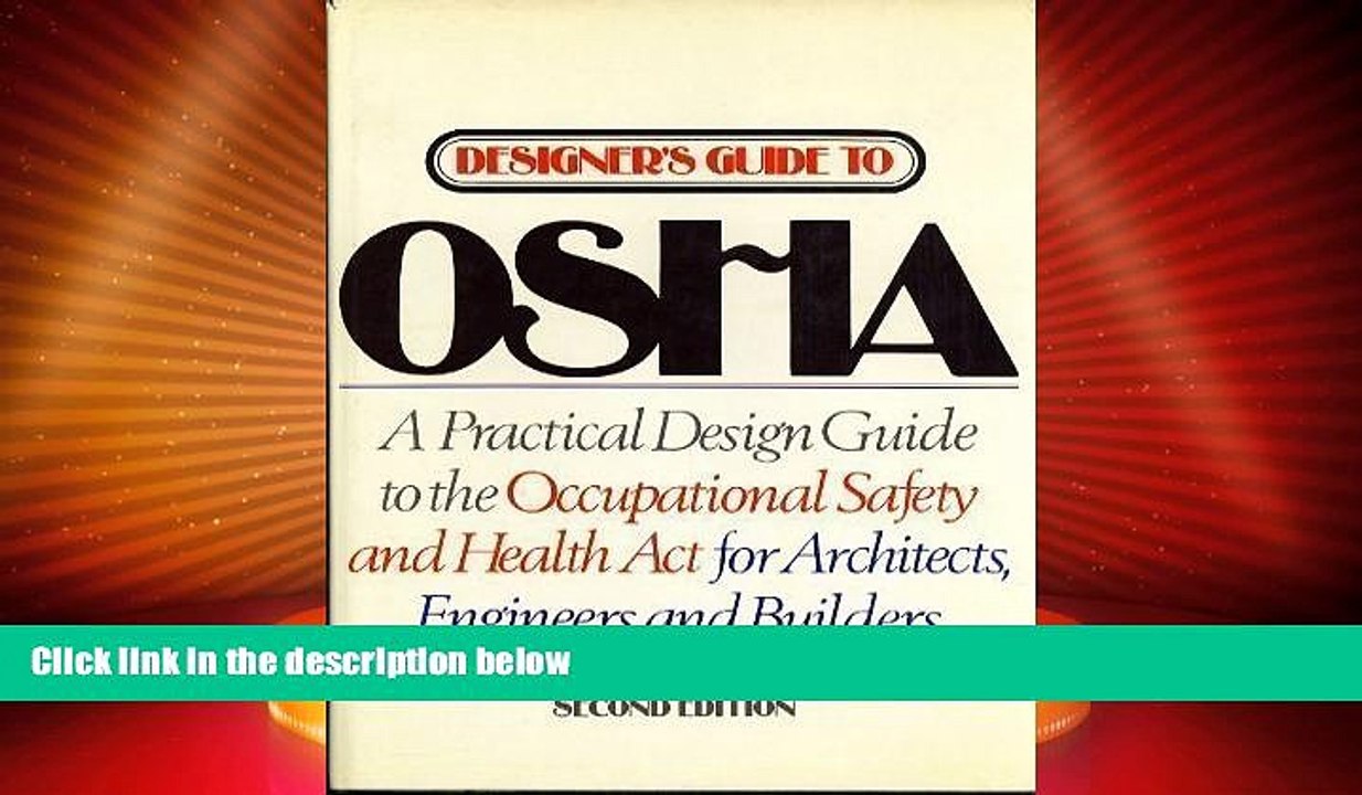 READ book  Designer s Guide to Osha: A Design Manual for Architects, Engineers, and Builders to