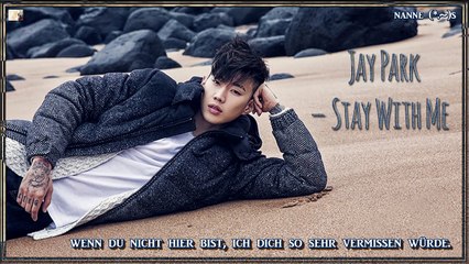Jay Park - Stay With Me k-pop [german Sub]