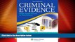 Big Deals  Criminal Evidence: From Crime Scene To Courtroom (Aspen College)  Best Seller Books