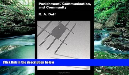 Big Deals  Punishment, Communication, and Community (Studies in Crime and Public Policy)  Full