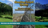 Books to Read  Slouching Toward Tyranny: Mass Incarceration, Death Sentences and Racism  Full