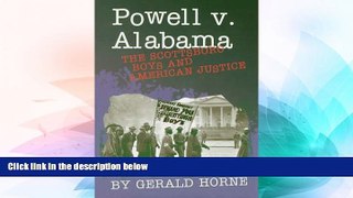 READ FULL  Powell V. Alabama: The Scottsboro Boys and American Justice (Historic Supreme Court