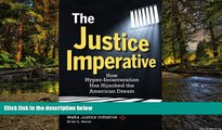 Must Have  The Justice Imperative: How Hyper-Incarceration Has Hijacked The American Dream