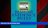 READ book  Hawaii Evidence Rules Courtroom Quick Reference: 2014  FREE BOOOK ONLINE