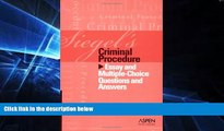 READ FULL  Siegel s Criminal Procedure: Essay And Multiple-choice Questions And Answers  Premium