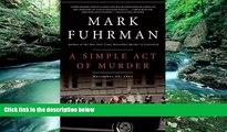 Books to Read  A Simple Act of Murder: November 22, 1963  Full Ebooks Most Wanted