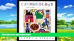 Big Deals  Criminology: The Core (with CD-ROM and InfoTrac) (Available Titles CengageNOW)  Best
