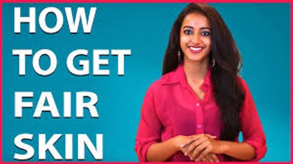 how to get fair and white skin naturally home remedies