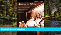 Must Have  Mapp v. Ohio: Guarding against Unreasonable Searches and Seizures (Landmark Law Cases