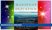 Must Have  Manifest Injustice: The True Story of a Convicted Murderer and the Lawyers Who Fought