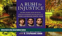 Full [PDF]  A Rush to Injustice: How Power, Prejudice, Racism, and Political Correctness