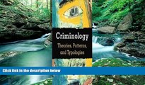Books to Read  Criminology: Theories, Patterns, and Typologies (Available Titles Cengagenow) 10th