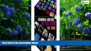 Big Deals  Criminal Justice in Action: The Core 6th (sixth) edition  Best Seller Books Most Wanted