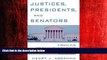 READ book  Justices, Presidents and Senators, Revised: A History of the U.S. Supreme Court