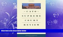 FREE DOWNLOAD  Cato Supreme Court Review, 2004-2005  DOWNLOAD ONLINE