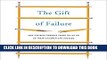 [PDF] The Gift of Failure: How the Best Parents Learn to Let Go So Their Children Can Succeed Full