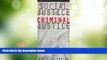 Must Have PDF  Social Justice/Criminal Justice: The Maturation of Critical Theory in Law, Crime,
