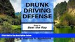 Full Online [PDF]  Drunk Driving Defense: How to Beat the Rap  Premium Ebooks Full PDF