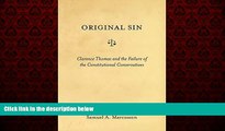 READ book  Original Sin: Clarence Thomas and the Failure of the Constitutional Conservatives