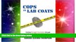 Full [PDF]  Cops in Lab Coats: Curbing Wrongful Convictions through Independent Forensic