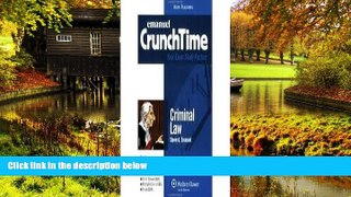 READ FULL  CrunchTime Criminal Law 3th (third) edition  READ Ebook Full Ebook