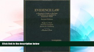 Must Have  Evidence Law: A Students Guide to the Law of Evidence as Applied in American Trials