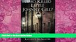 Big Deals  Who Killed Little Johnny Gill?: A Victorian True Crime Murder Mystery  Full Ebooks Best