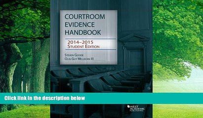 Books to Read  Courtroom Evidence Handbook 2014-15, Student Edition (Selected Statutes)  Full