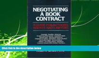 READ book  Negotiating a Book Contract: A Guide for Authors, Agents, and Lawyers  FREE BOOOK