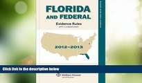 Big Deals  Florida and Federal Evidence Rules: With Commentary 2012-2013  Full Read Best Seller