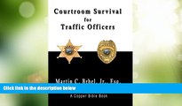 Big Deals  Courtroom Survival for Traffic Officers (Volume 1)  Best Seller Books Most Wanted