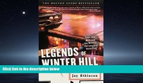 FREE DOWNLOAD  Legends of Winter Hill: Cops, Con Men, and Joe McCain, the Last Real Detective
