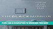 [PDF] The Black Mirror: Looking at Life through Death Popular Online