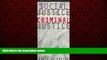 FREE DOWNLOAD  Social Justice/Criminal Justice: The Maturation of Critical Theory in Law, Crime,