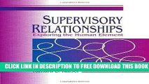 [BOOK] PDF Supervisory Relationships: Exploring the Human Element (Supervision) New BEST SELLER