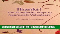 [PDF] Thanks: 100 Wonderful Ways to Appreciate Volunteers Full Online