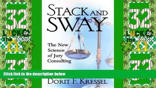 Big Deals  Stack And Sway: The New Science Of Jury Consulting  Full Read Most Wanted