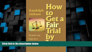 Big Deals  How to Get a Fair Trial by Jury  Best Seller Books Best Seller