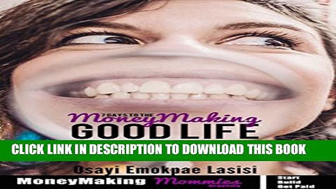 [DOWNLOAD] PDF BOOK 7 Days to the MoneyMaking Good Life Collection