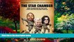 Books to Read  The Star Chamber: How Celebrities Go Free and Their Lawyers Become Famous  Full