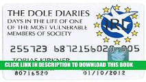 [PDF] The Dole Diaries: Days in the life of one of the most vulnerable members of society, A