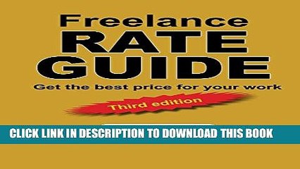 [DOWNLOAD]|[BOOK]} PDF Freelance Rate Guide: Get the best price for your work Collection BEST SELLER