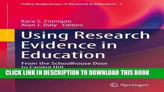 [DOWNLOAD] PDF Using Research Evidence in Education: From the Schoolhouse Door to Capitol Hill