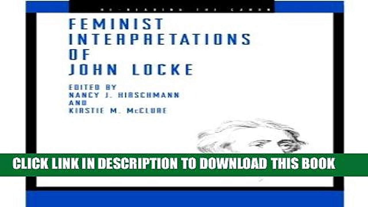 [DOWNLOAD] PDF BOOK Feminist Interpretations of John Locke (Re-Reading the Canon) Collection