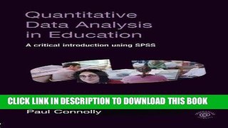 [DOWNLOAD] PDF Quantitative Data Analysis in Education: A Critical Introduction Using SPSS New